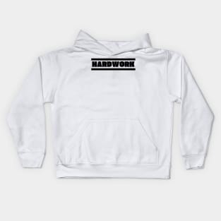 HARDWORK Kids Hoodie